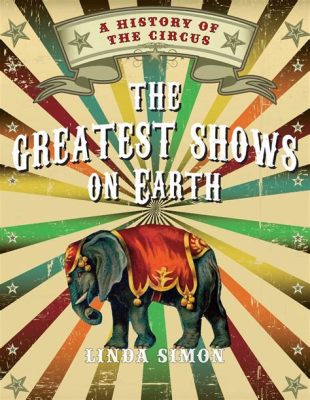 The Greatest Show on Earth - A circus spectacle interwoven with romance and human drama!