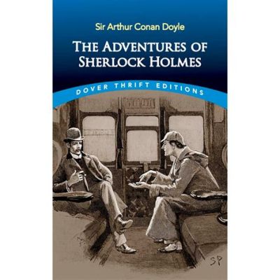  The Adventures of Sherlock Holmes:  Một Cuộc Phiêu Lưu Ma Thuật Vào Thế Giới Của Lý Trí và Bí Ẩn!